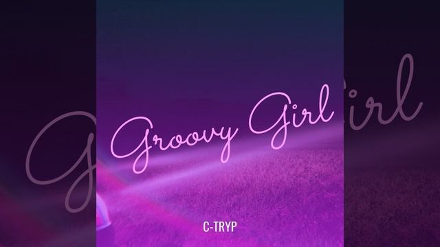 Groovy Girl смотреть онлайн