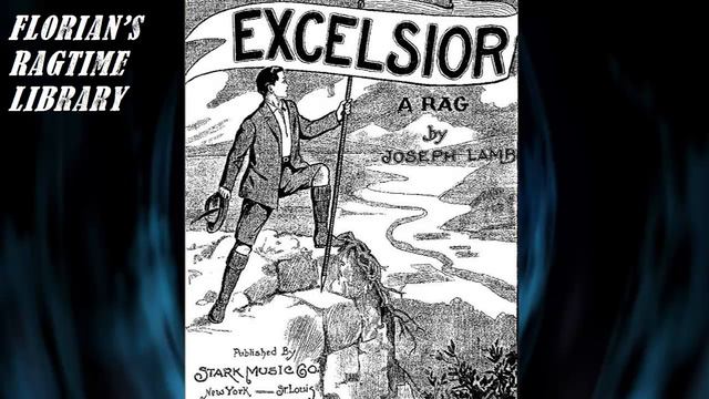 Excelsior Rag by Joseph F. Lamb - Ragtime Piano смотреть онлайн