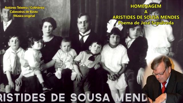 1095 HOMENAGEM A ARISTIDES DE SOUSA MENDES-de José Sepúlveda-compose- Teixeira/Cabeceiras/Coletânea