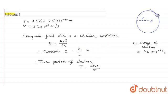 The radius of the first electron orbit of a hydrogen atom is 0.5Å. The electron moves in this or... смотреть онлайн