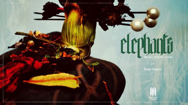ELEPHANTS - Your Grave [Knives Out records] смотреть онлайн