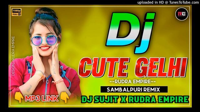 CUTE GELHI || SAMBALPURI REMIX || DJ SATYAJIT X RUDRA EMPIRE смотреть онлайн