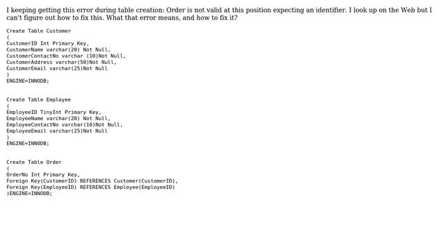 Databases: Error during table creation : is not valid at this position expecting an identifier смотреть онлайн