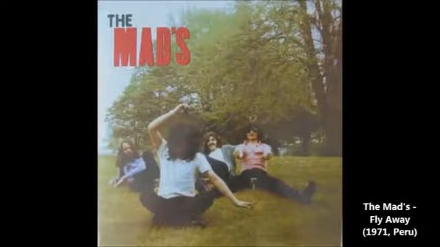 The Mad's - Fly Away (1971, Peru) смотреть онлайн