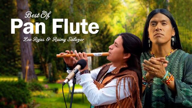 Leo Rojas & Raimy Salazar Greatest Hits 2022 - Best Of Leo Rojas & Raimy Salazar - El Condor Pasa