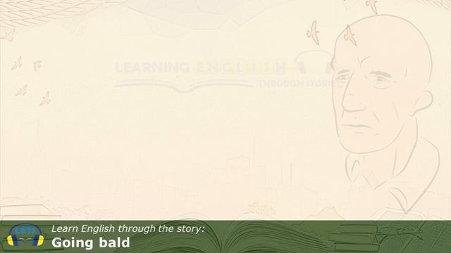Learn English through story ? level 3 ? Going Bald смотреть онлайн