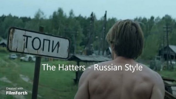 The Hatters - Russian Style