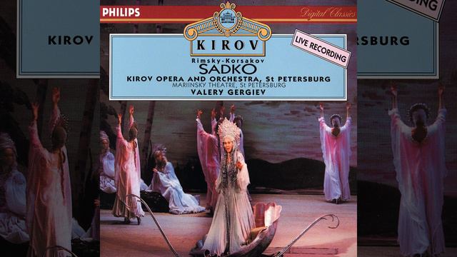 Rimsky-Korsakov: Sadko / Tableau 5 - "Ush kak po mor'u, mor'u sinemu" смотреть онлайн