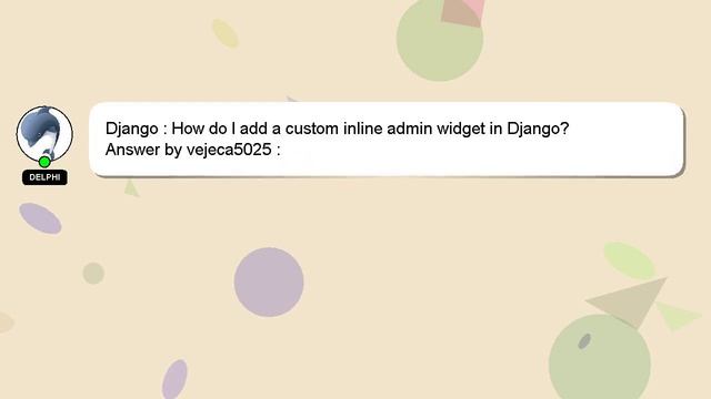 Django : How do I add a custom inline admin widget in Django? смотреть онлайн