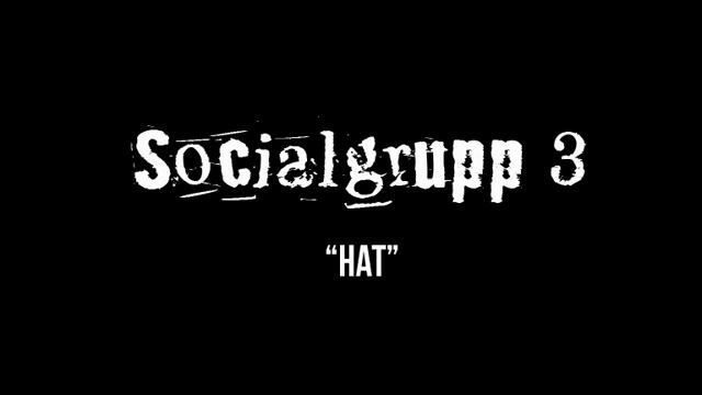 Socialgrupp 3 - Hat смотреть онлайн