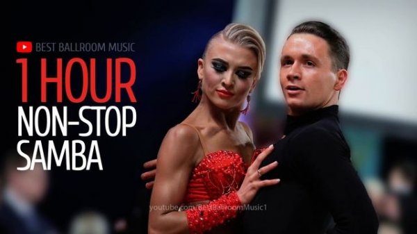 [1 HOUR] NON-STOP SAMBA MUSIC MIX | Dancesport & Ballroom Dance Music