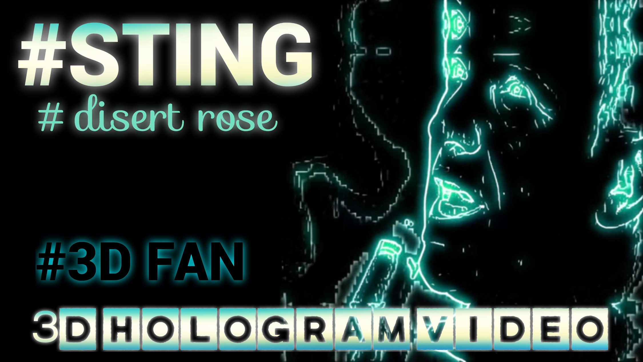 Sting. Disert Rose. 3D голограмма. Для 3D вентилятора. #3dhologramfan #hologram #4K