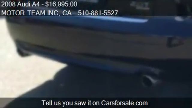 2008 Audi A4 2.0T quattro - for sale in HAYWARD, CA 94544 смотреть онлайн