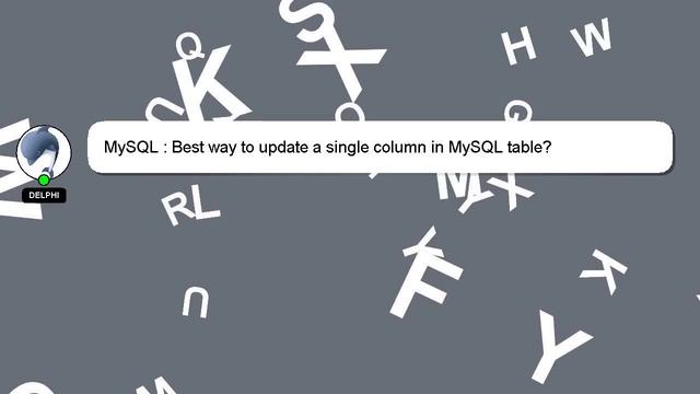 MySQL : Best way to update a single column in MySQL table? смотреть онлайн