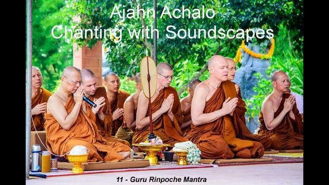 Chanting with Soundscapes 11 - Guru Rinpoche Mantra смотреть онлайн
