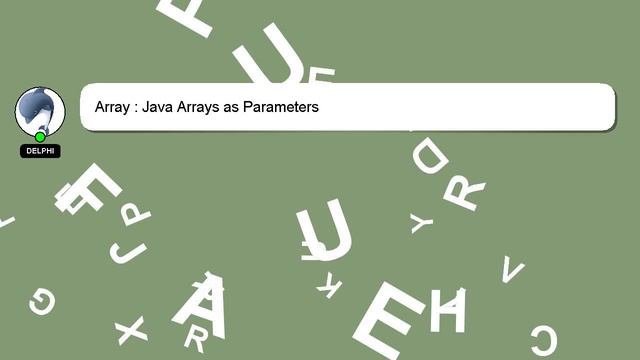Array : Java Arrays as Parameters смотреть онлайн