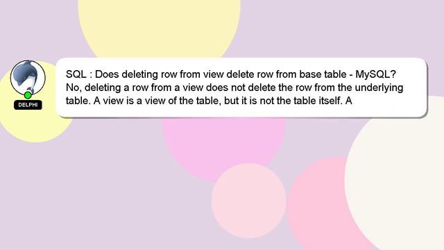 SQL : Does deleting row from view delete row from base table - MySQL? смотреть онлайн