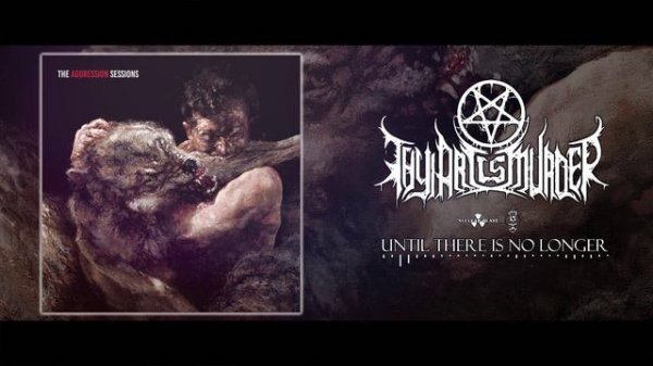 Thy Art Is Murder - Until There Is No Longer (Instrumental)