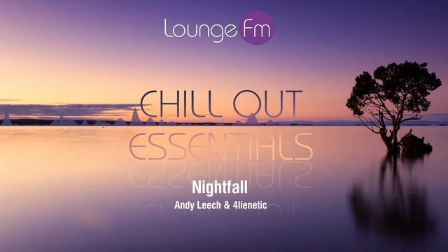 Lounge Fm - Chill Out Essentials #2