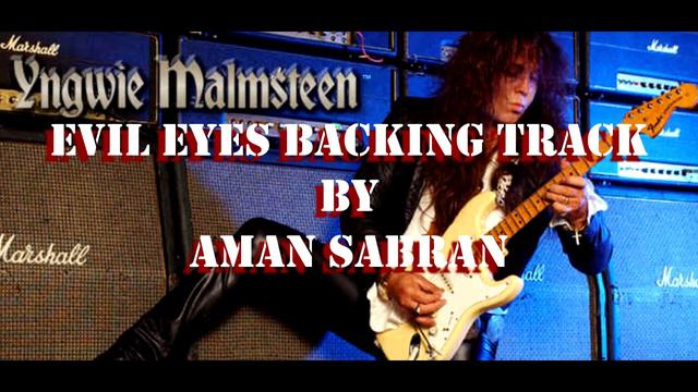 Yngwie Malmsteen - Evil Eyes Backing Track (Bass, Drums, Organ) by aman sabran смотреть онлайн