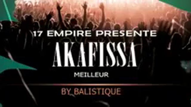 AKAFISSA (Meilleur) Prod by Roméo #18avril and Balystique смотреть онлайн