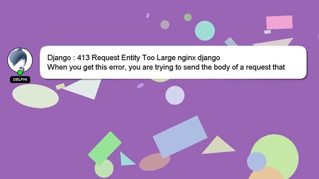Django : 413 Request Entity Too Large nginx django смотреть онлайн