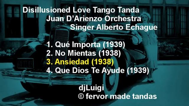 Disillusioned Love Tango Tanda D'Arienzo Echague