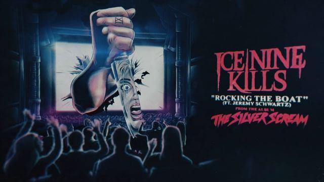 Ice Nine Kills - Rocking The Boat (feat. Jeremy Schwartz) смотреть онлайн