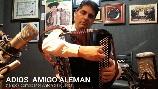ADIOS AMIGO ALEMAN (tango) compositor Antonio Figueroa смотреть онлайн