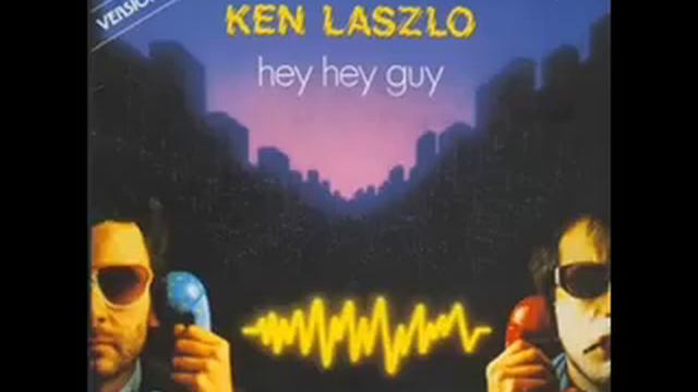 Ken Laszlo - Hey Hey Guy 🇮🇹 🕺🏻 Italo Disco Classic 💿 🎶