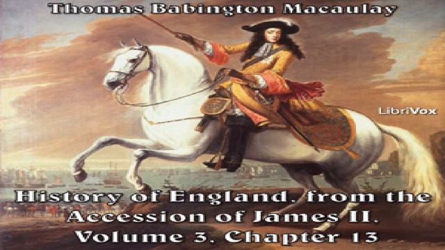 History of England, from the Accession of James II - (Volume 3, Chapter 13) | *Non-fiction | 2/3 смотреть онлайн