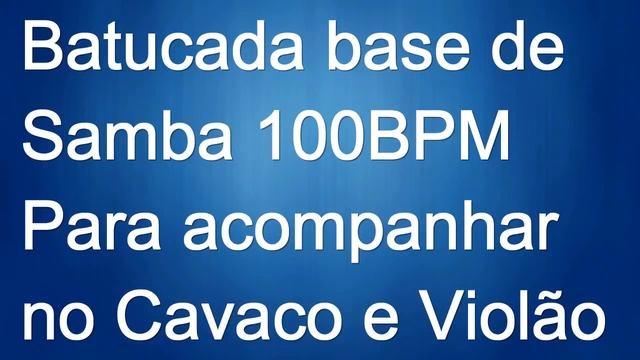 Batucada de Samba (base para cavaco e violão)100BPM смотреть онлайн