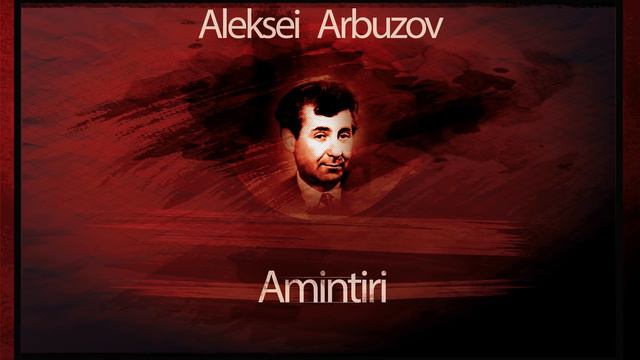 Amintiri (1988) - Alexei Arbuzov смотреть онлайн