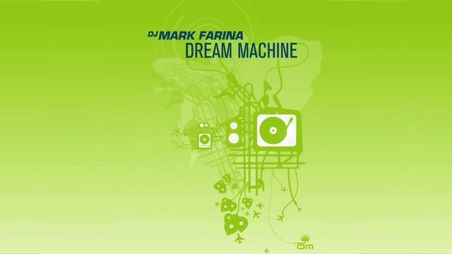 Mark Farina - Dream Machine feat. Sean Hayes (Downtempo Mix) смотреть онлайн