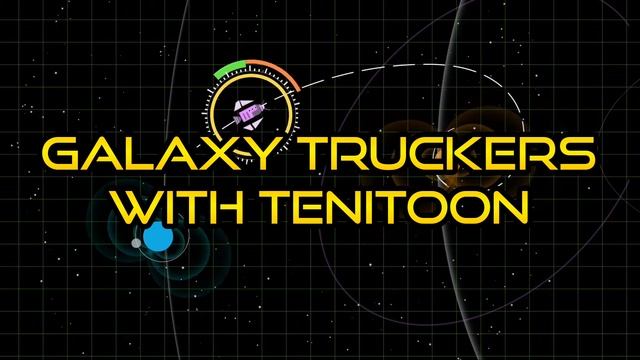 Интро "Galaxy Truckers: Space Ships" смотреть онлайн