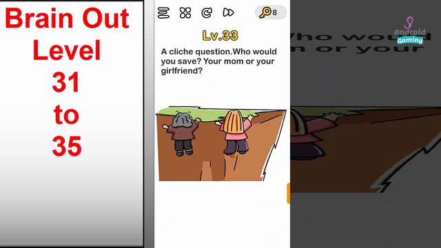 Brain Out || Brain Out Level 31 To 35 Gameplay Walkthrough By Android Gaming