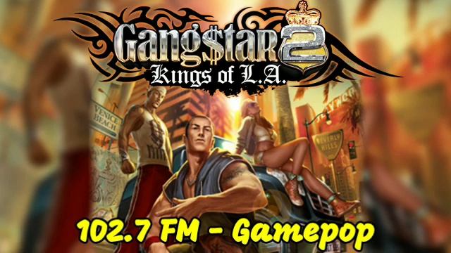 Gangstar 2: Kings of L.A. OST - 102.7 FM - Gamepop (DSi) смотреть онлайн