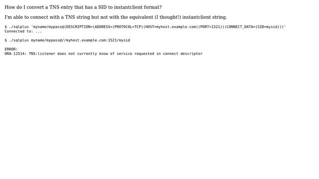 Databases: Oracle: converting a TNS entry with SID to instantclient? смотреть онлайн