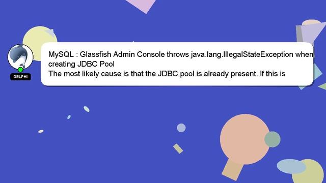 MySQL : Glassfish Admin Console throws java.lang.IllegalStateException when creating JDBC Pool смотреть онлайн