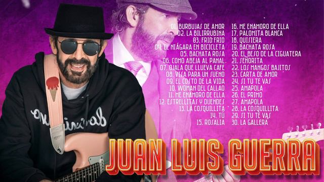 Juan Luis Guerra Hits His Best Songs - The Best Romantic Songs In Spanish