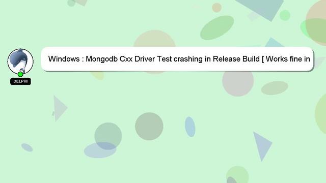 Windows : Mongodb Cxx Driver Test crashing in Release Build [ Works fine in Debug ] смотреть онлайн