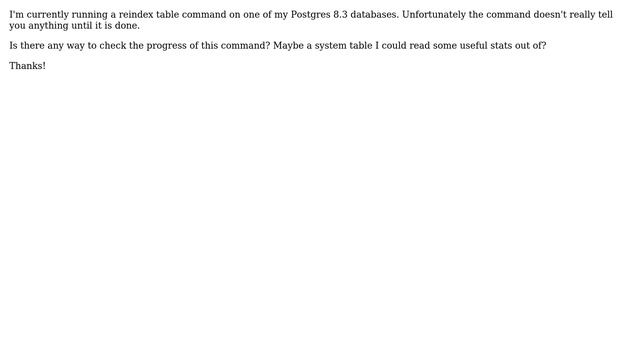 DevOps & SysAdmins: How do I check the progress of a reindex command in Postgres? смотреть онлайн