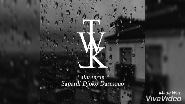 TWKL - AKU INGIN // SAPARDI DJOKO DARMONO (MUSIKALISASI PUISI // ARI REDA COVER) #musikalisasipuisi смотреть онлайн