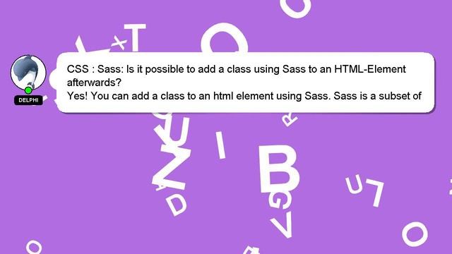 CSS : Sass: Is it possible to add a class using Sass to an HTML-Element afterwards? смотреть онлайн