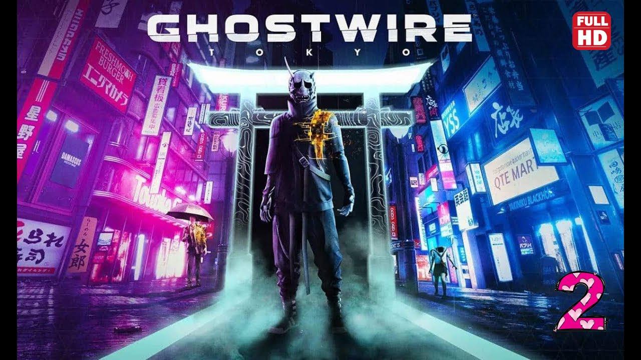 ПРИЗРАКИ ТОКИО ✓ ПОЛНОЕ ПРОХОЖДЕНИЕ БЕЗ КОММЕНТАРИЕВ HD #2 ✓ GHOSTWIRE TOKYO смотреть онлайн