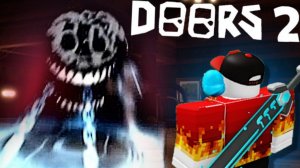 DOORS 2 Побег от Монстров в ROBLOX