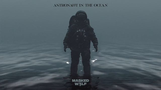 Astronaut in the Ocean (1 HOUR) - Masked Wolf смотреть онлайн