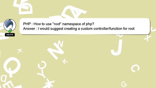 PHP : How to use "root" namespace of php? смотреть онлайн