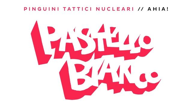 Pinguini Tattici Nucleari - Pastello Bianco смотреть онлайн