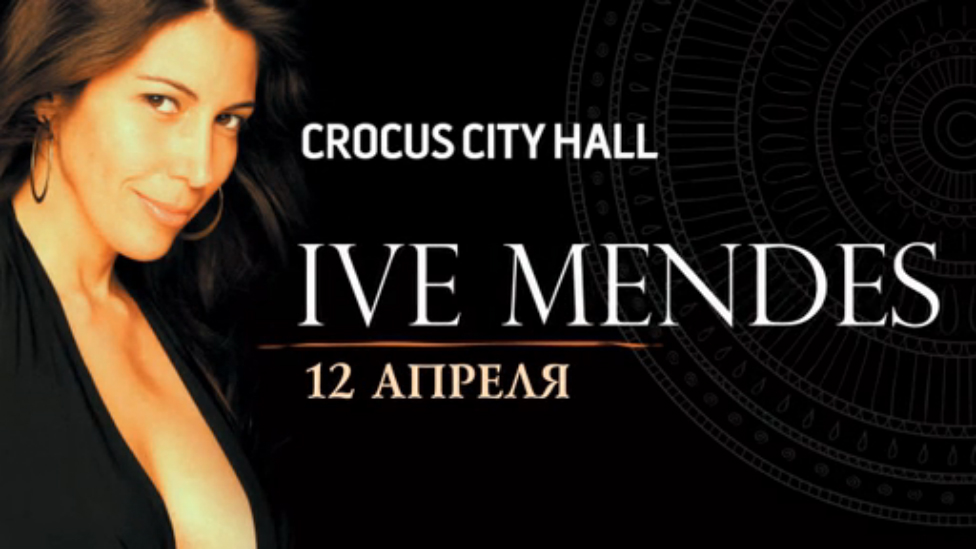 Ive Mendes / Crocus City Hall / 12 апреля 2014 смотреть онлайн